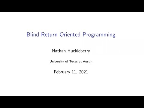 Blind Return-Oriented Programming (BROP)