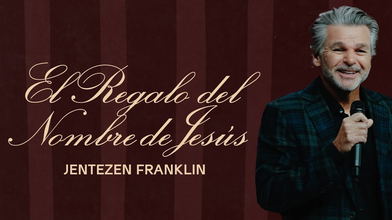 El Regalo del Nombre de Jesús by Jentezen Franklin