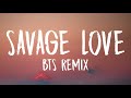BTS Savage Love BTS Remix Lyrics