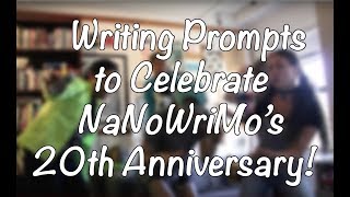 Writing Prompts to Celebrate NaNoWriMo