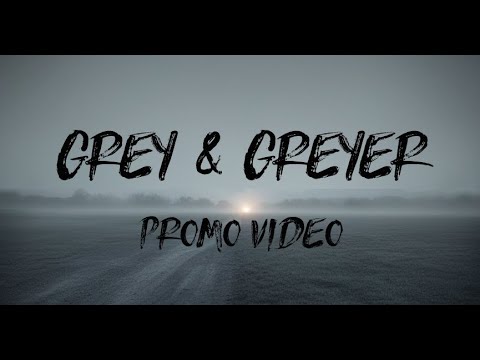 Promotional video thumbnail 1 for Grey & Greyer