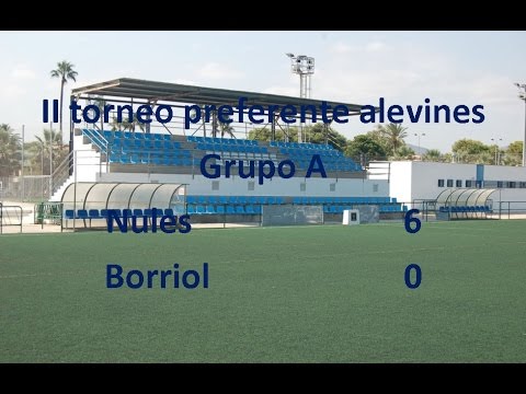 II Torneo Preferente Alevines: Nules 6 - Borriol 0