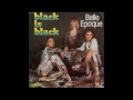 Belle Epoque 1977 Black Is Black