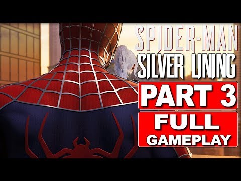 PS4 Spider-man Silver Lining DLC Part 3 FULL Gameplay Walkthrough