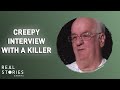 Chilling Interview With A SERIAL KILLER