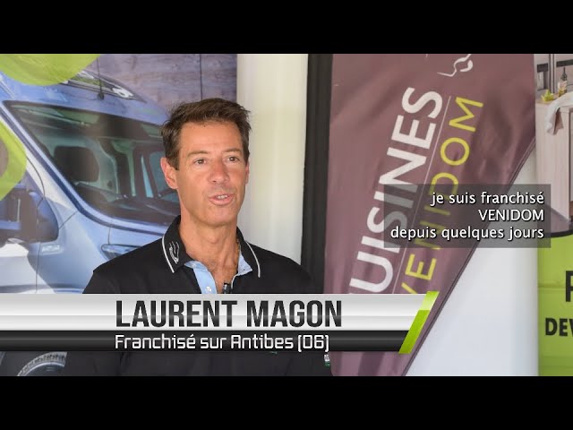 Témoignage de Laurent Magon, franchisé Cuisines Venidom d’Antibes