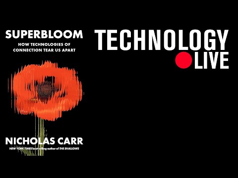 A “Superbloom” of Information: A Book Event with Nicholas Carr