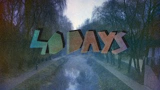 40 Days -Wasted Decade (Official video)