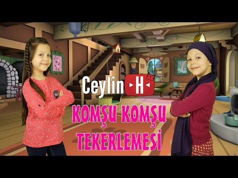 Ceylin-H | Komşu Komşu Huu Tekerlemesi