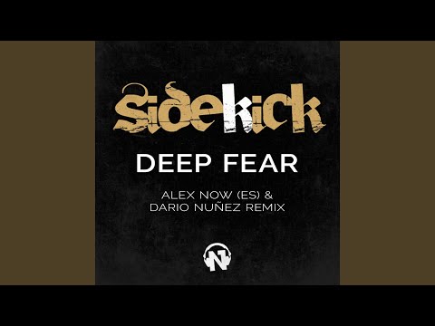Deep Fear (Alex Now (ES) & Dario Nuñez Edit Remix)
