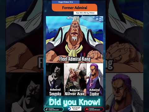 Former Admiral in Roger & Xebec Era, Sengoku,Kyo & Zephyr. The admiral was kill3d by Xebec is KYO?