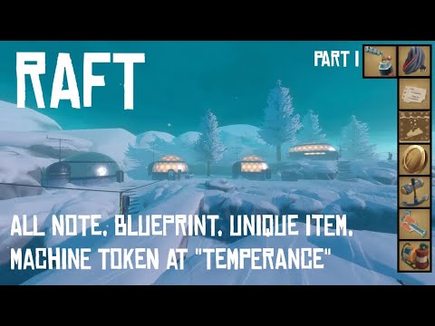 [Raft] All Note, Blueprint, Unique Item, Machine Token Location at "Temperance" Area - Part I