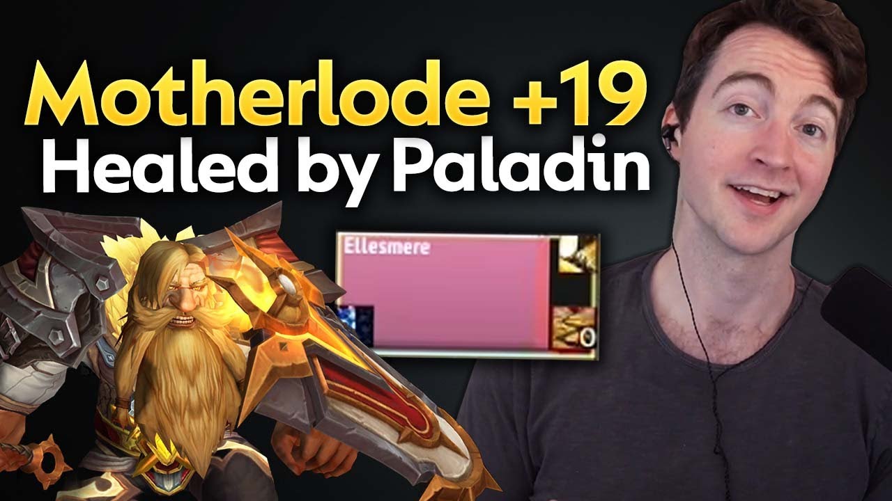How Holy Paladin Healed +19 Motherlode
