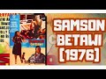 SAMSON BETAWI 1976 BULU KETEK DICUKUR HILANG KEKUATANNYA