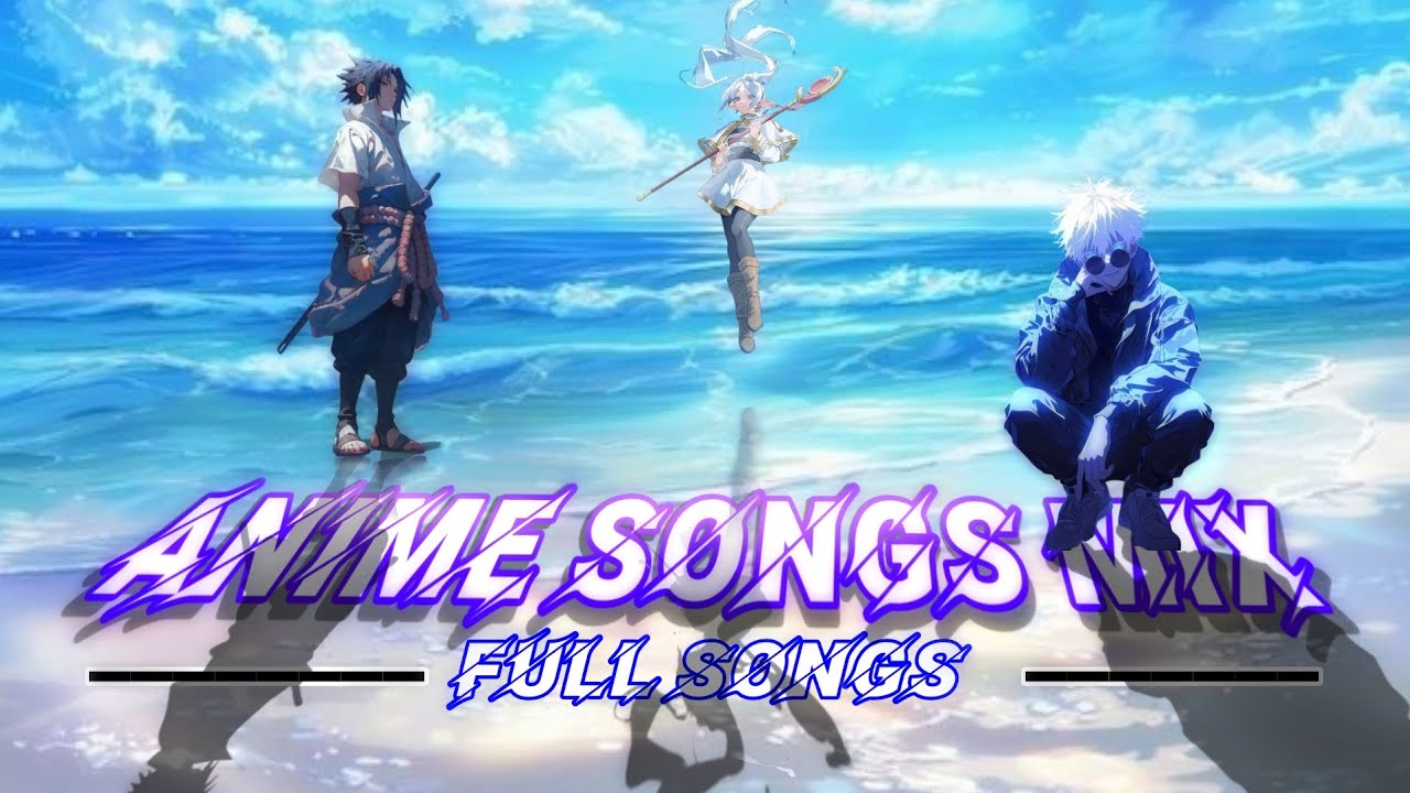 ANIME SONGS MIX | FULL SONGS! 🎵♥️🔥