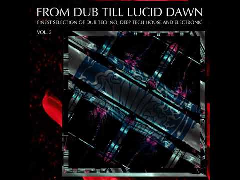 From Dub Till Lucid Dawn, Vol. 2