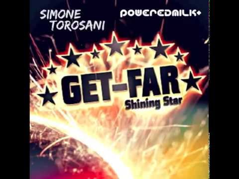 Get-Far - Shining Star (Simone Torosani & Poweredmilk 2014)
