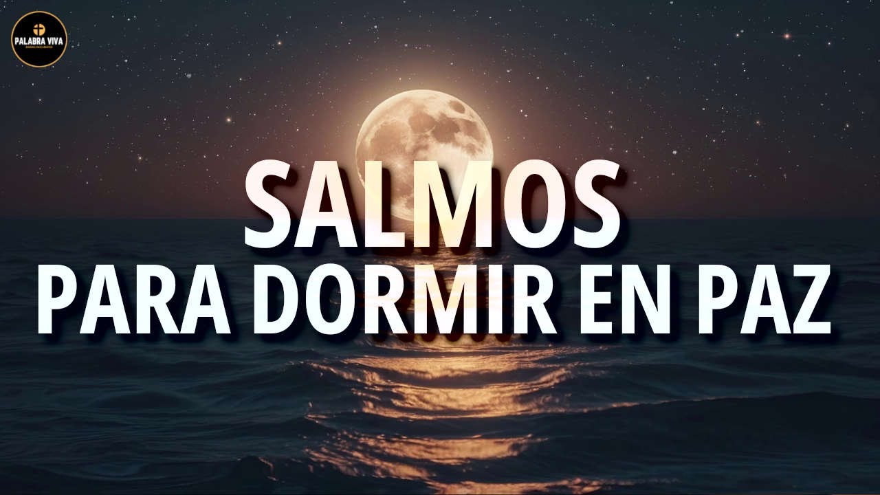 Salmos para Dormir en Paz | Palabra de Dios | Biblia Hablada | 3 HRS #11