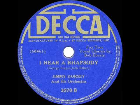 1941 HITS ARCHIVE: I Hear A Rhapsody - Jimmy Dorsey (Bob Eberly, vocal)