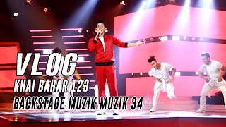 Download lagu KHAI BAHAR 123 || VLOG BELAKANG PENTAS - SEMI FINAL MUZIK-MUZIK 34 mp3