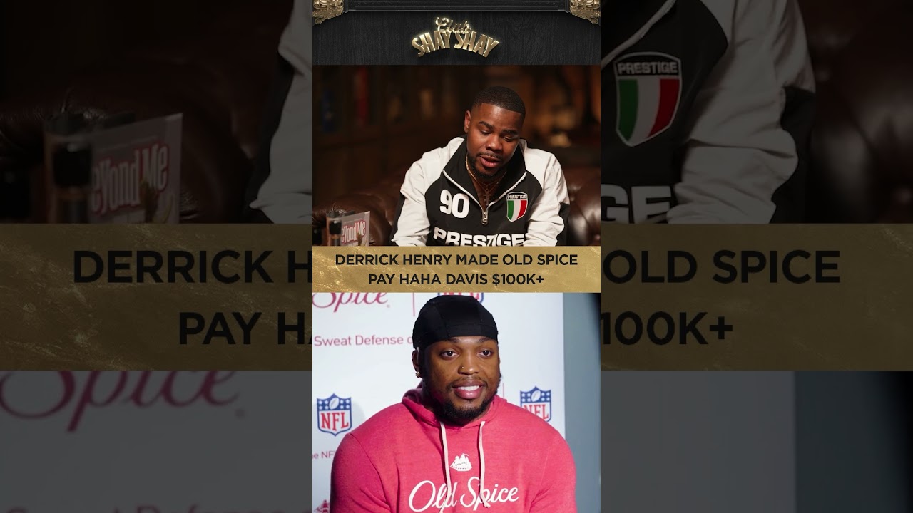 Derrick Henry Made Old Spice Pay Haha Davis $100K+ I CLUB SHAY SHAY