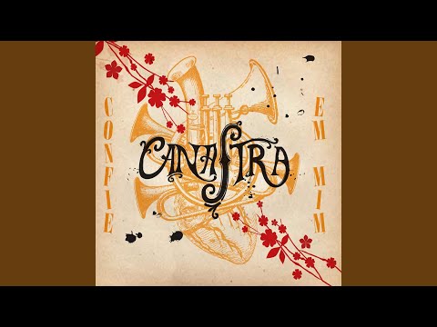 Confie Em Mim - Canastra