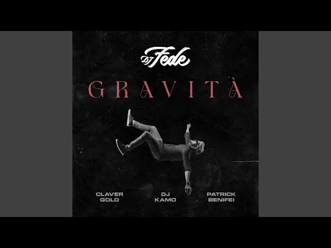 Gravità (feat. Dj Kamo)