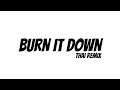 BURN IT DOWN THAI REMIX
