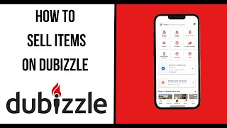 How to sell items on Dubizzle