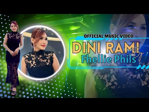 Dini Rami - Fhellie Phils ( OFFICIAL MUSIC VIDEO)