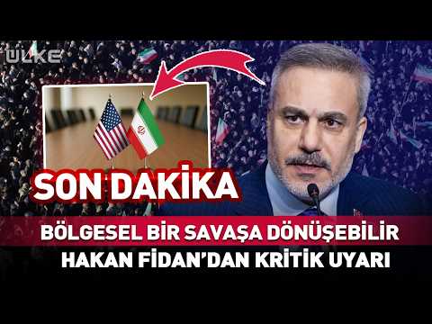 Hakan Fidan'dan Bölgesel Savaş Uyarısı! Dikkat Çeken Sözler... #Sonkakika