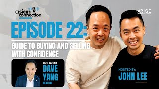 Episode 22 - Guide to Buying and Selling with Confidence with Dave Yang