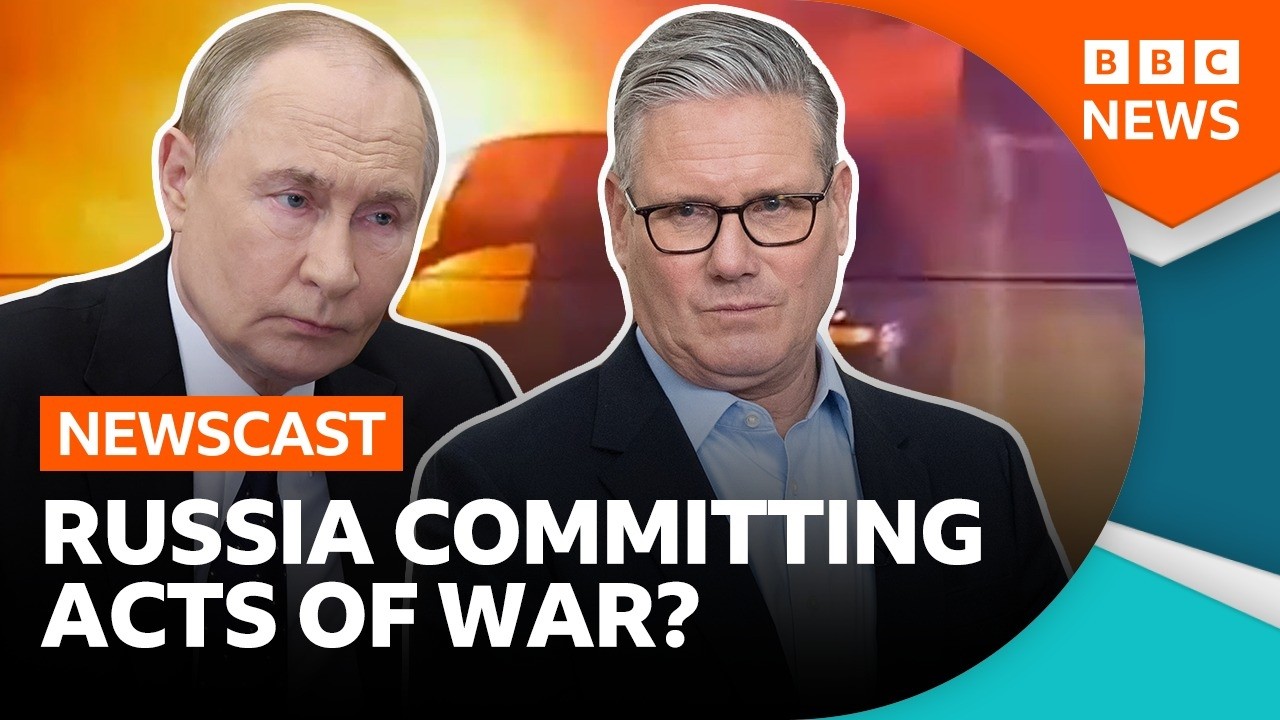 Video: BBC Newscast examines Russian incidents, Makerfield by-election and Labour leadership tensions