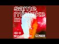 Same Mistake