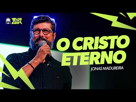 O Cristo Pré-existente (Conferência JesusCopy 2024) - Jonas Madureira