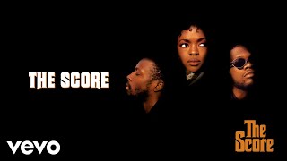 Fugees - The Score (Official Audio)