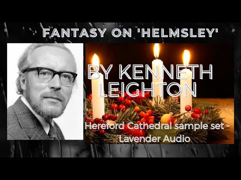 Kenneth Leighton (1929-1988) - Fantasy on 'Helmsley'