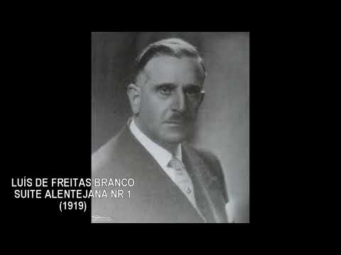 LUÍS DE FREITAS BRANCO - SUITE ALENTEJANA No 1 (1919)