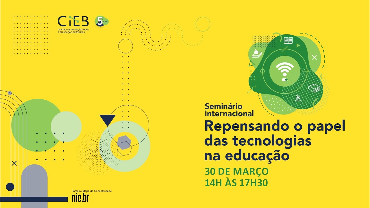 Seminário internacional - Repensando o papel das tecnologias na educação