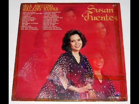 Susan Fuentes - MGA AWITING WALANG KUPAS (Full Album) 1980