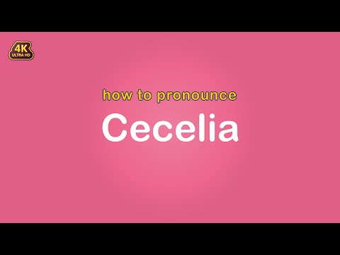 how to pronounce Cecelia 【Name】
