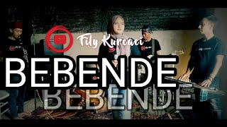 Download lagu BEBENDE versi TANJI PROGRESIF (tanjidor ) FILY KURCACI music feat INA SALSA live sessions mp3