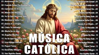 ALABANZAS CATÓLICAS QUE ALIVIAN EL ESTRÉS Y LA ANSIEDAD 🙏🏻🙏🏻TOP 100 MÚSICA CATÓLICA 2026