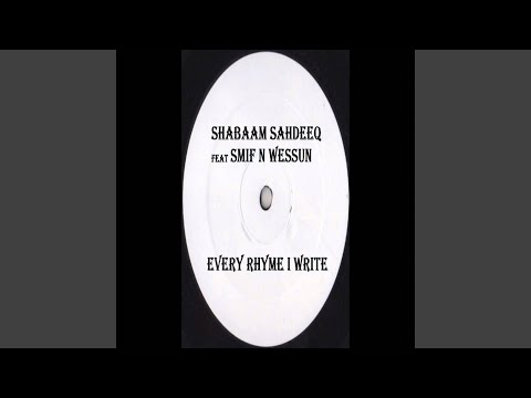 Every Rhyme I Write (feat. Smif N Wessun)