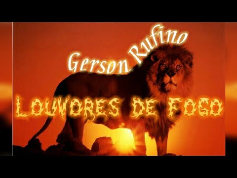 Gerson Rufino - LOUVORES DE FOGO🔥 Cheio da Unção de Deus