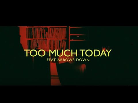 Jim The Poltergeist - Too Much Today Ft. Arrows Down