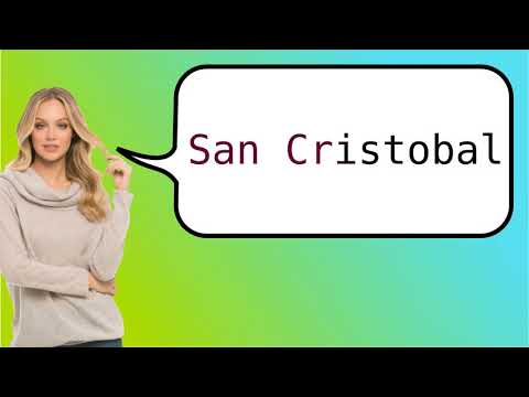 Como dizer 'San Cristóbal' em ingles?