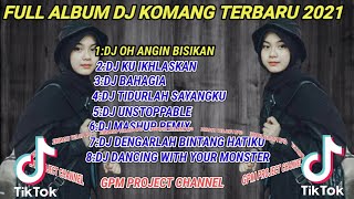 Download lagu FULL ALBUM DJ KOMANG TERBARU 2021 || DJ OH ANGIN BISIKAN PADANYA mp3 Download lagu FULL ALBUM DJ KOMANG TERBARU 2021 || DJ OH ANGIN BISIKAN PADANYA mp3