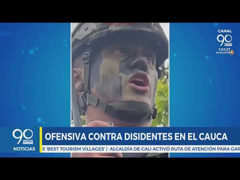 Mueren cerca de 15 disidentes de las Farc en operación del Ejército en el Cauca