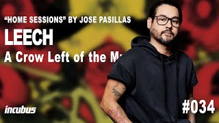 Incubus - José Pasillas: Leech (Home Performance)